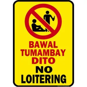 No Loitering Sign – Tagum City